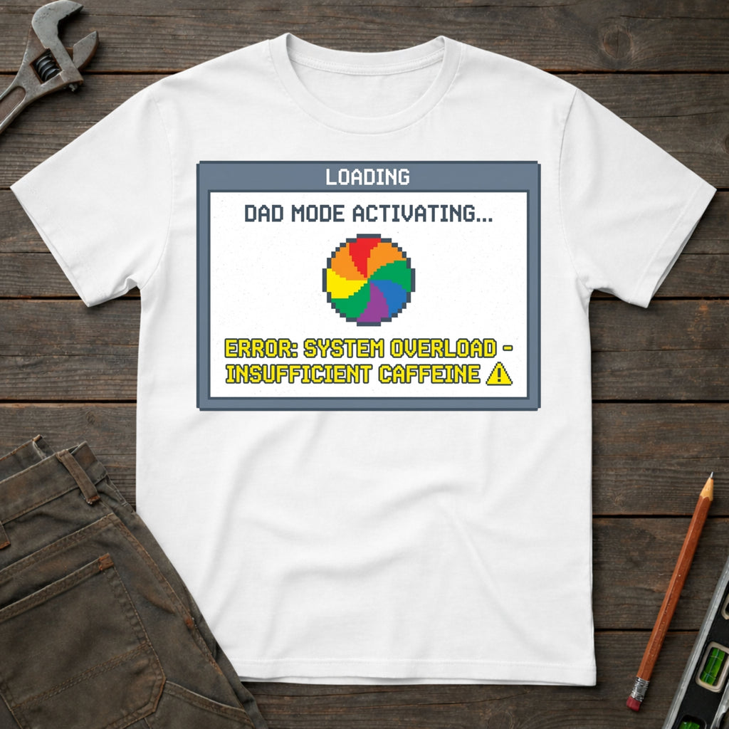 Dad Mode Activating T-Shirt