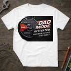 Dad Mode Activated T-Shirt
