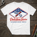 Dad's Home Service T-Shirt