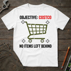 No Items Left Behind T-Shirt