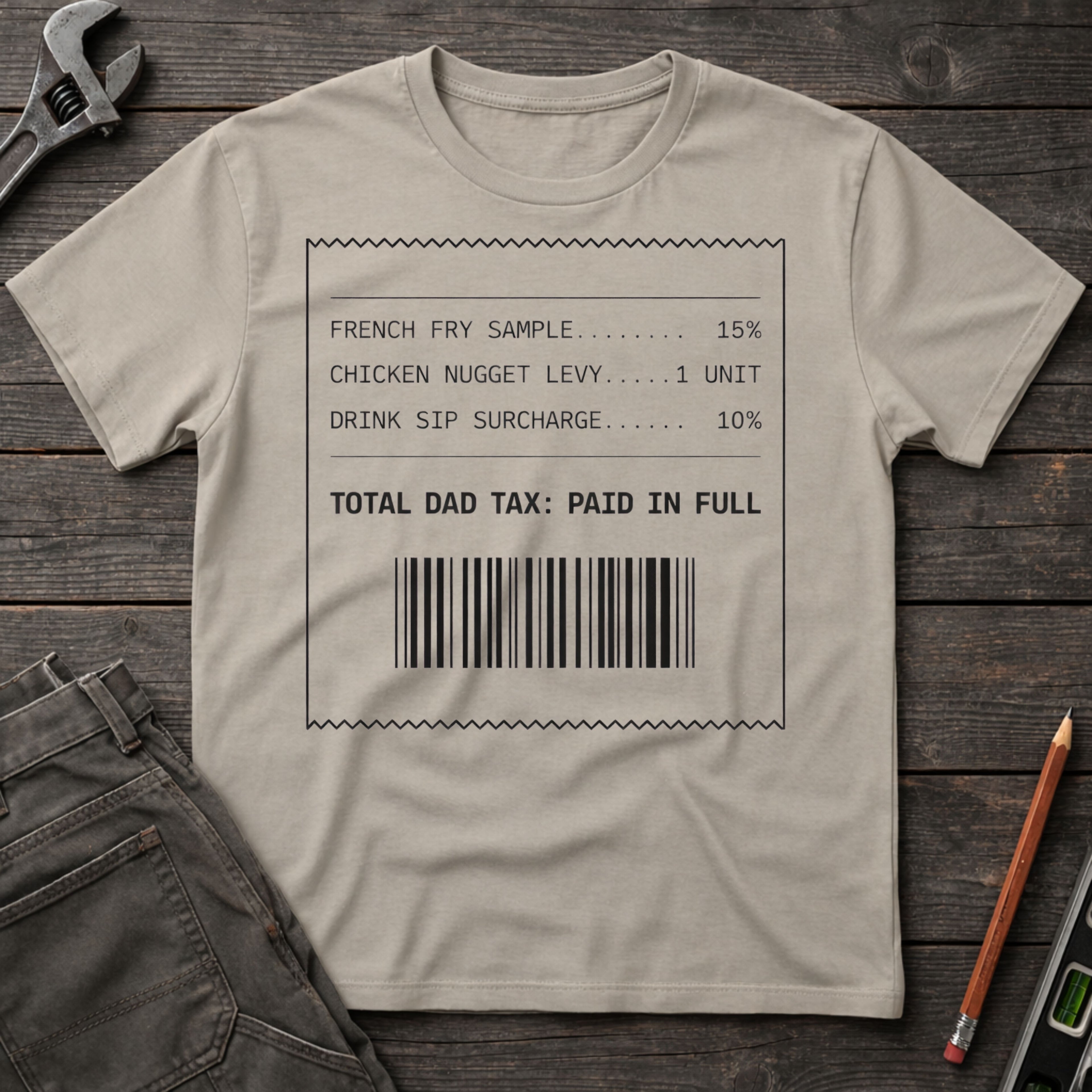 Total Dad Tax T-Shirt