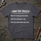 Dad Tax Rules T-Shirt
