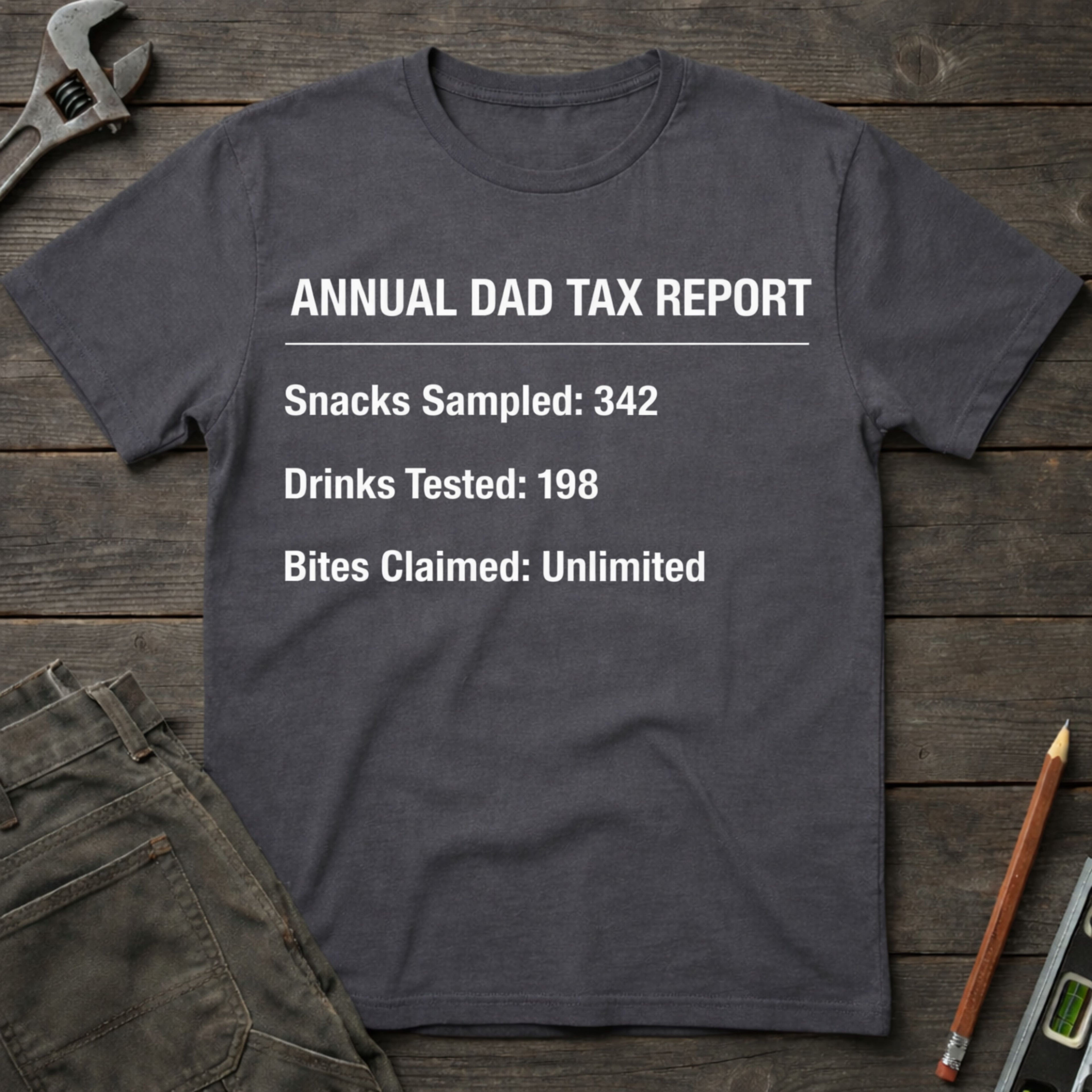 Annual Dad Tax Report T-Shirt