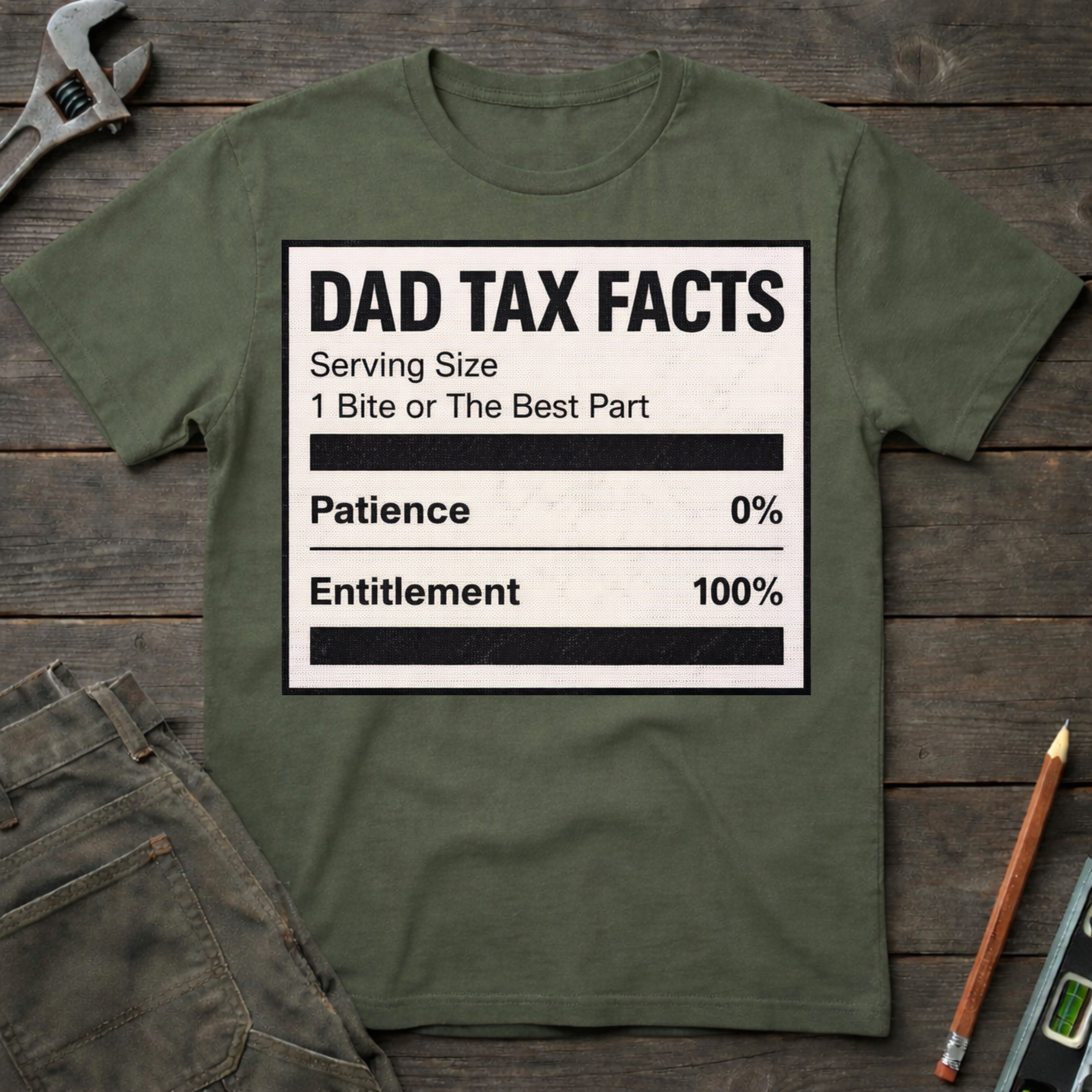 Dad Tax Nutrition Facts T-Shirt