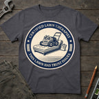 Lawn Therapist T-Shirt