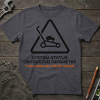 This Lawn Has Trust Issues T-Shirt