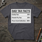 Dad Tax Facts Label T-Shirt