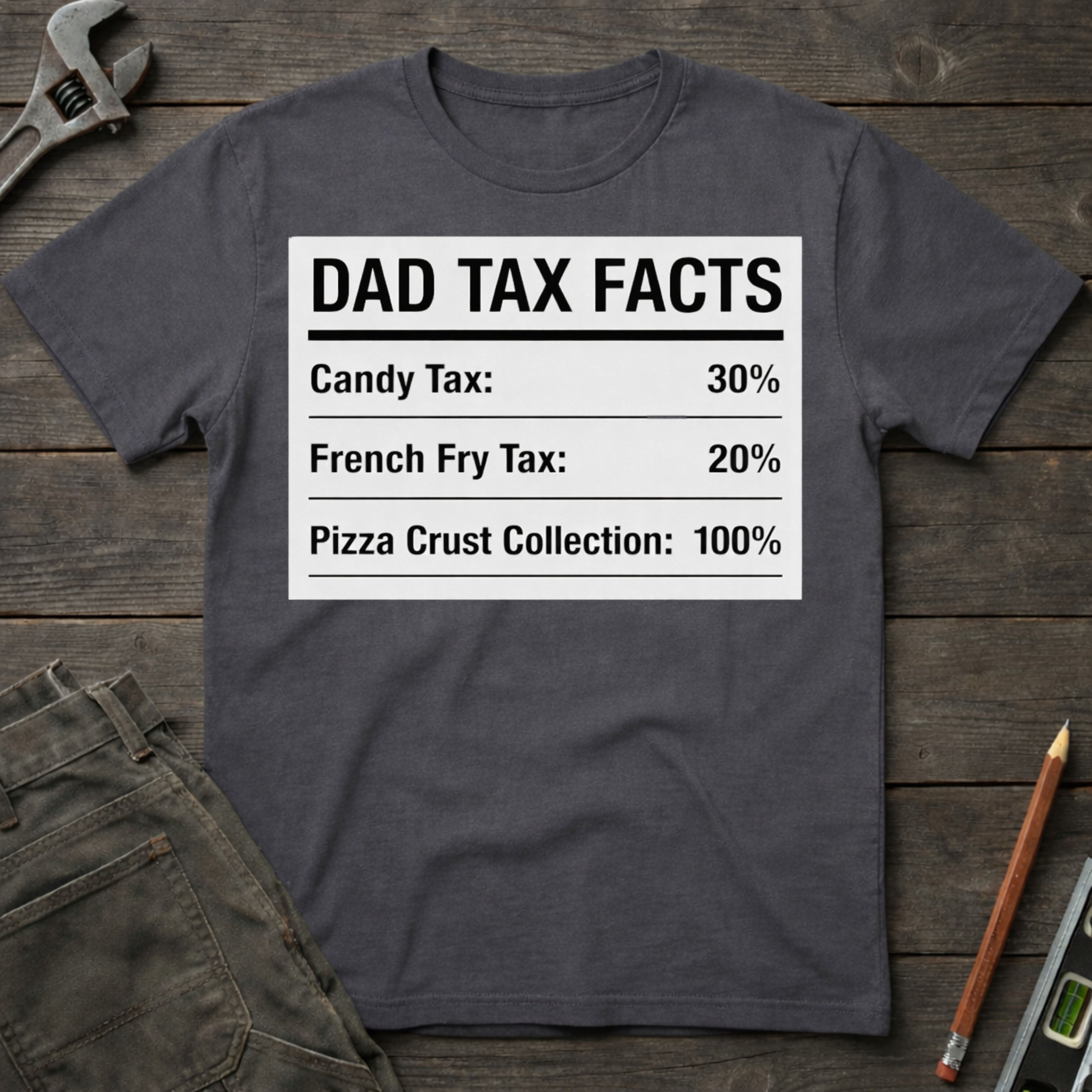 Dad Tax Facts Label T-Shirt