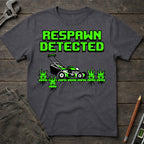 Respawn Detected T-Shirt