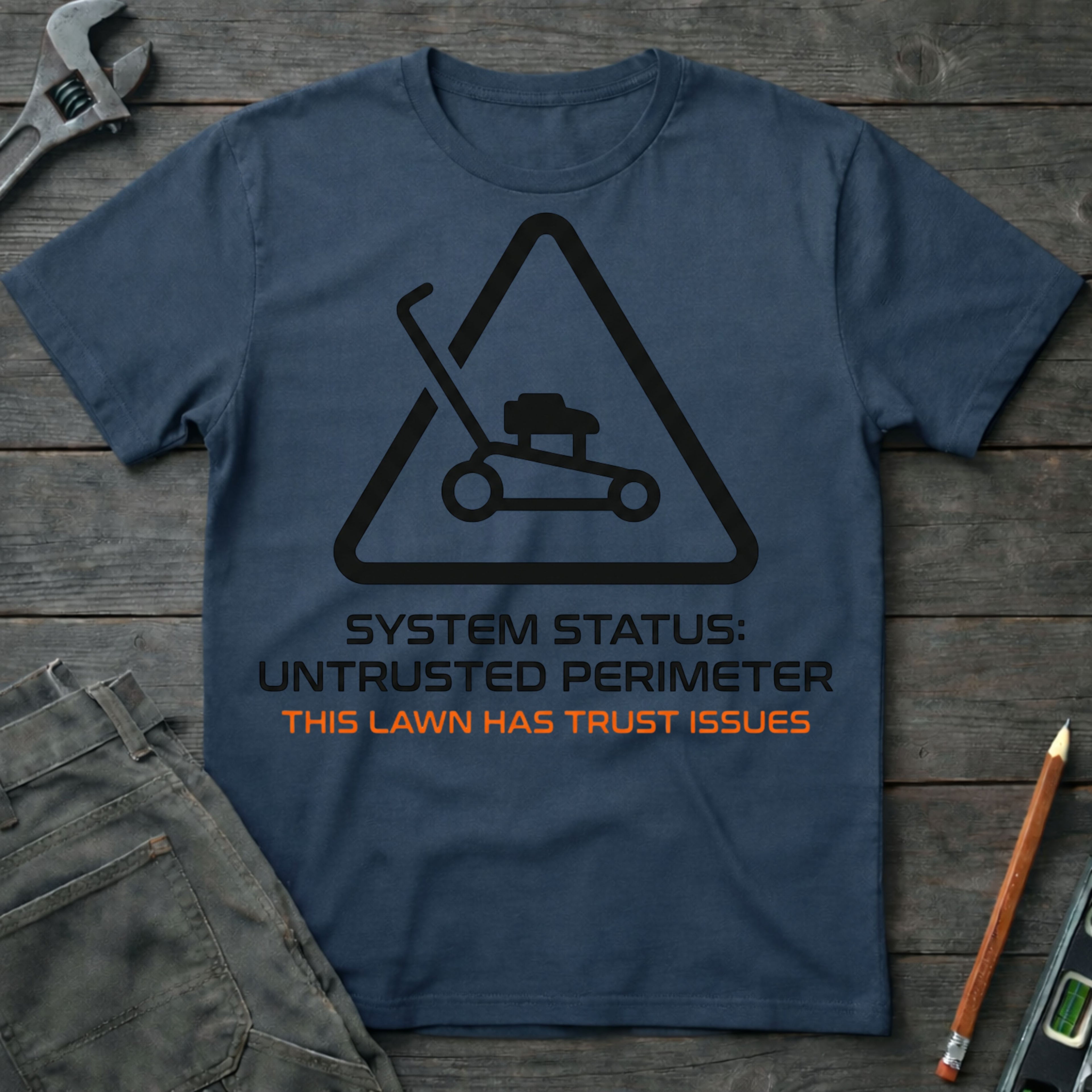 This Lawn Has Trust Issues T-Shirt