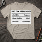 Dad Tax Breakdown T-Shirt