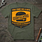You Owe Me a Bite T-Shirt
