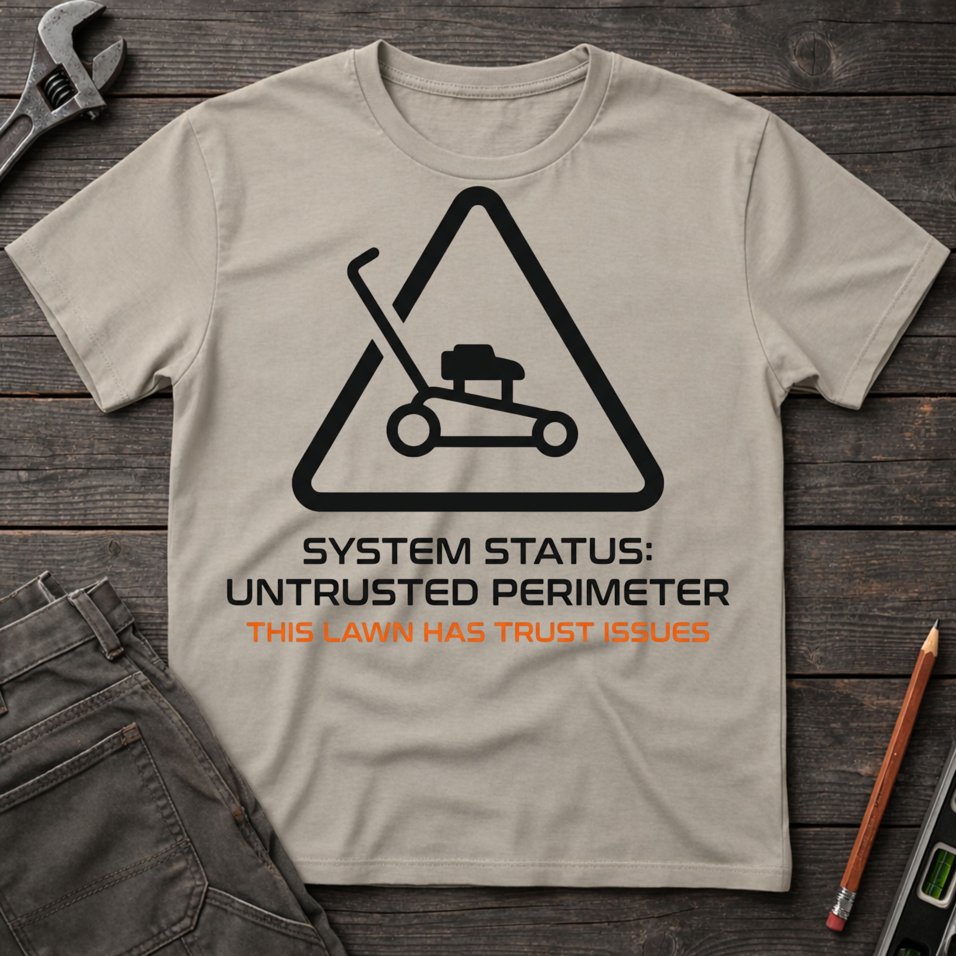 This Lawn Has Trust Issues T-Shirt