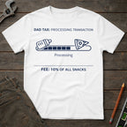 Dad Tax Processing T-Shirt
