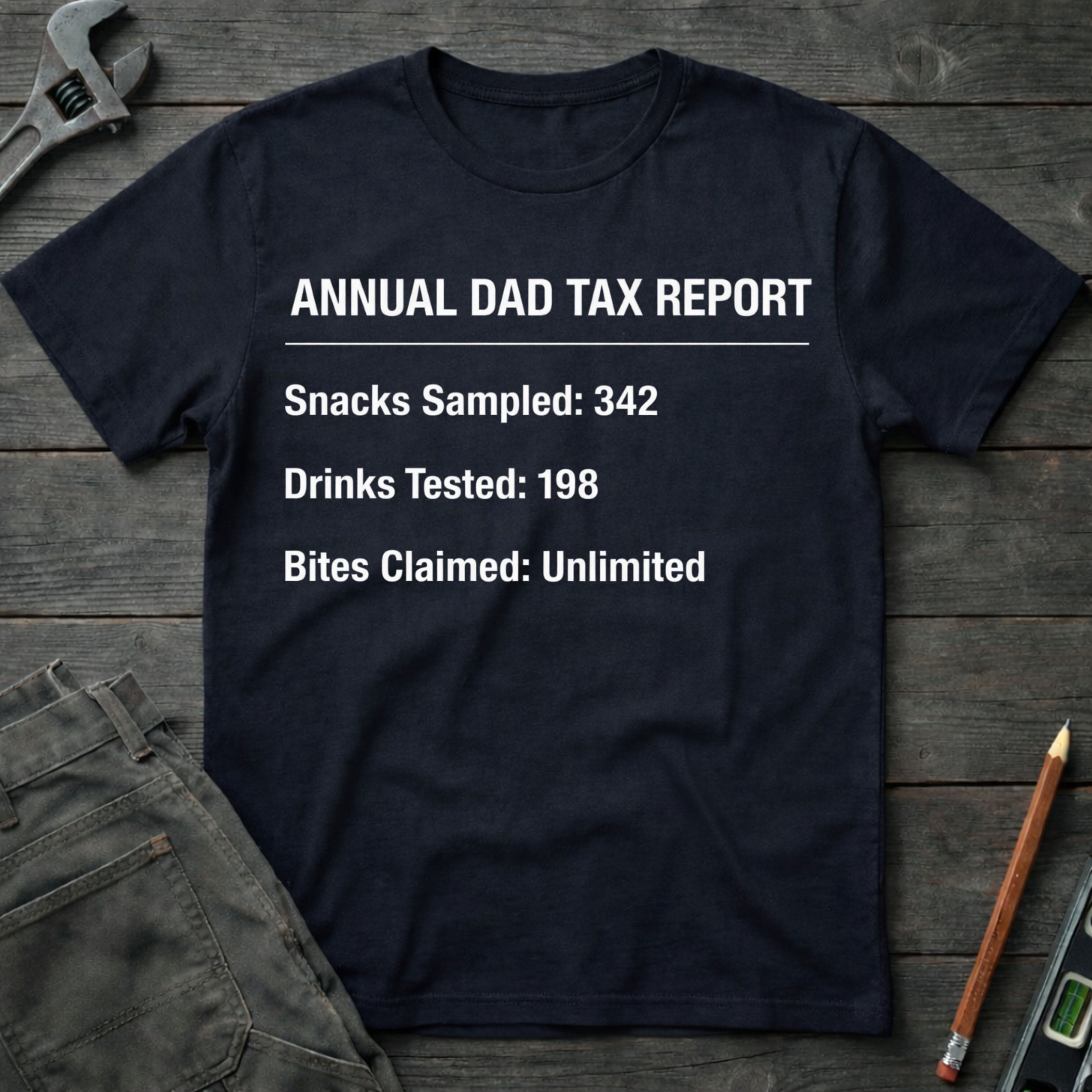 Annual Dad Tax Report T-Shirt