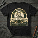 Certified Quality Inspector T-Shirt