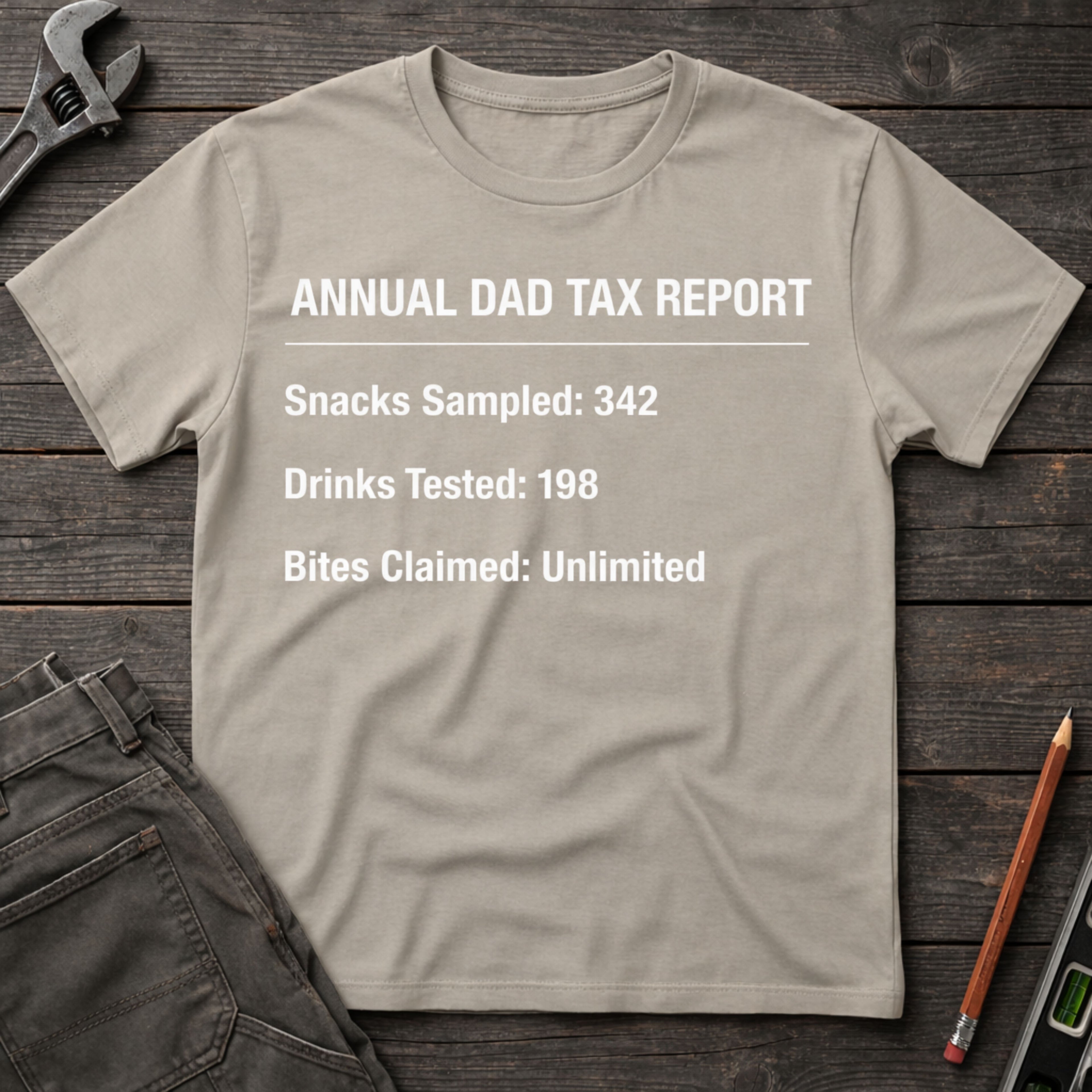 Annual Dad Tax Report T-Shirt