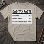 Dad Tax Facts Label T-Shirt