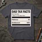 Dad Tax Nutrition Facts T-Shirt