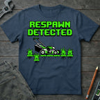 Respawn Detected T-Shirt