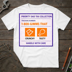 Priority Dad Tax Collection T-Shirt