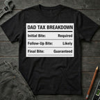 Dad Tax Breakdown T-Shirt
