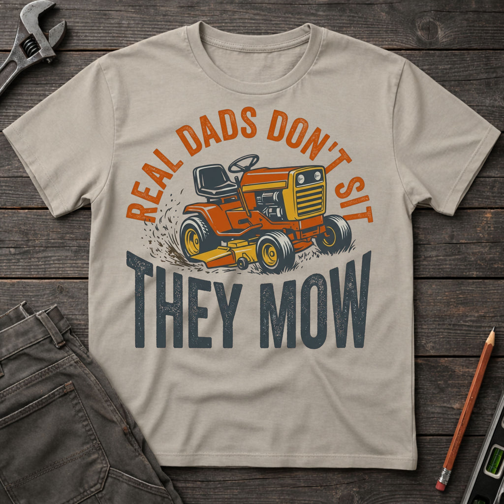 Real Dads Mow T-Shirt
