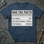 Dad Tax: Whatever Your Eating T-Shirt