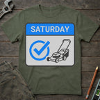 It's Saturday T-Shirt