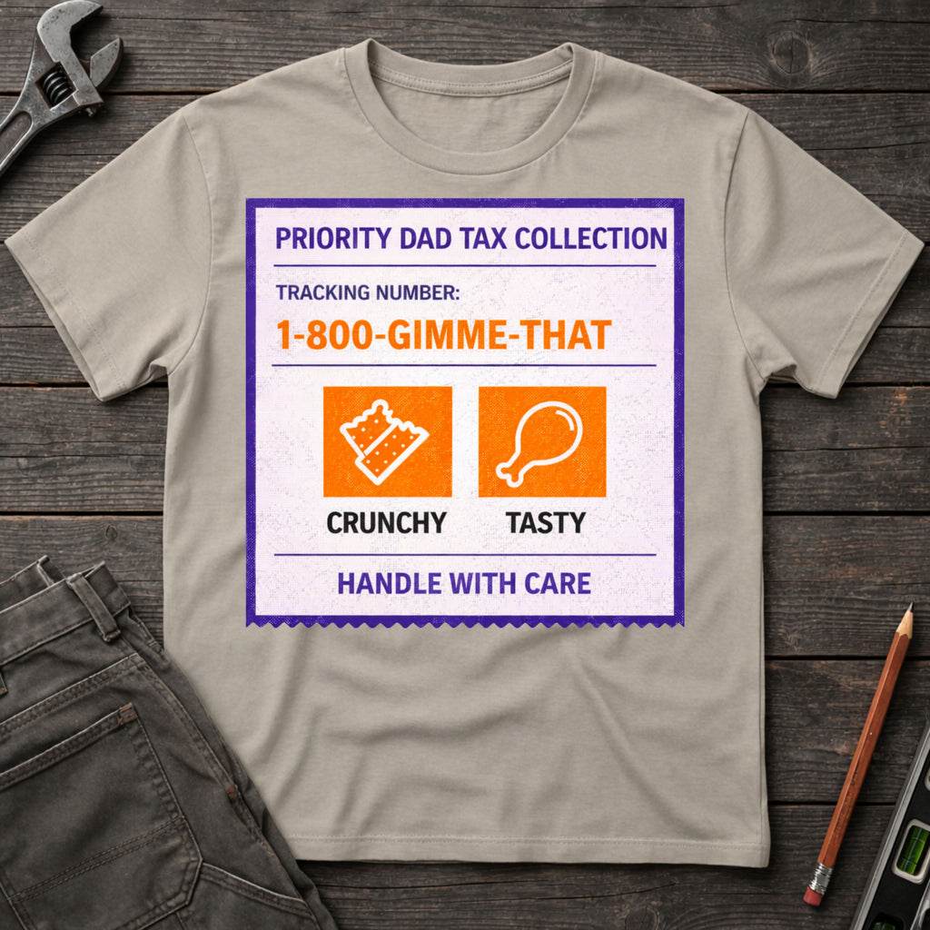 Priority Dad Tax Collection T-Shirt