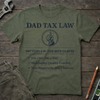 Dad Tax Law T-Shirt