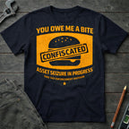 You Owe Me a Bite T-Shirt
