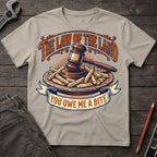 The Law of the Land T-Shirt