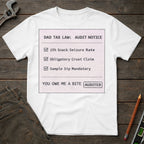 Dad Tax Audit Notice T-Shirt