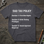 Dad Tax Policy T-Shirt