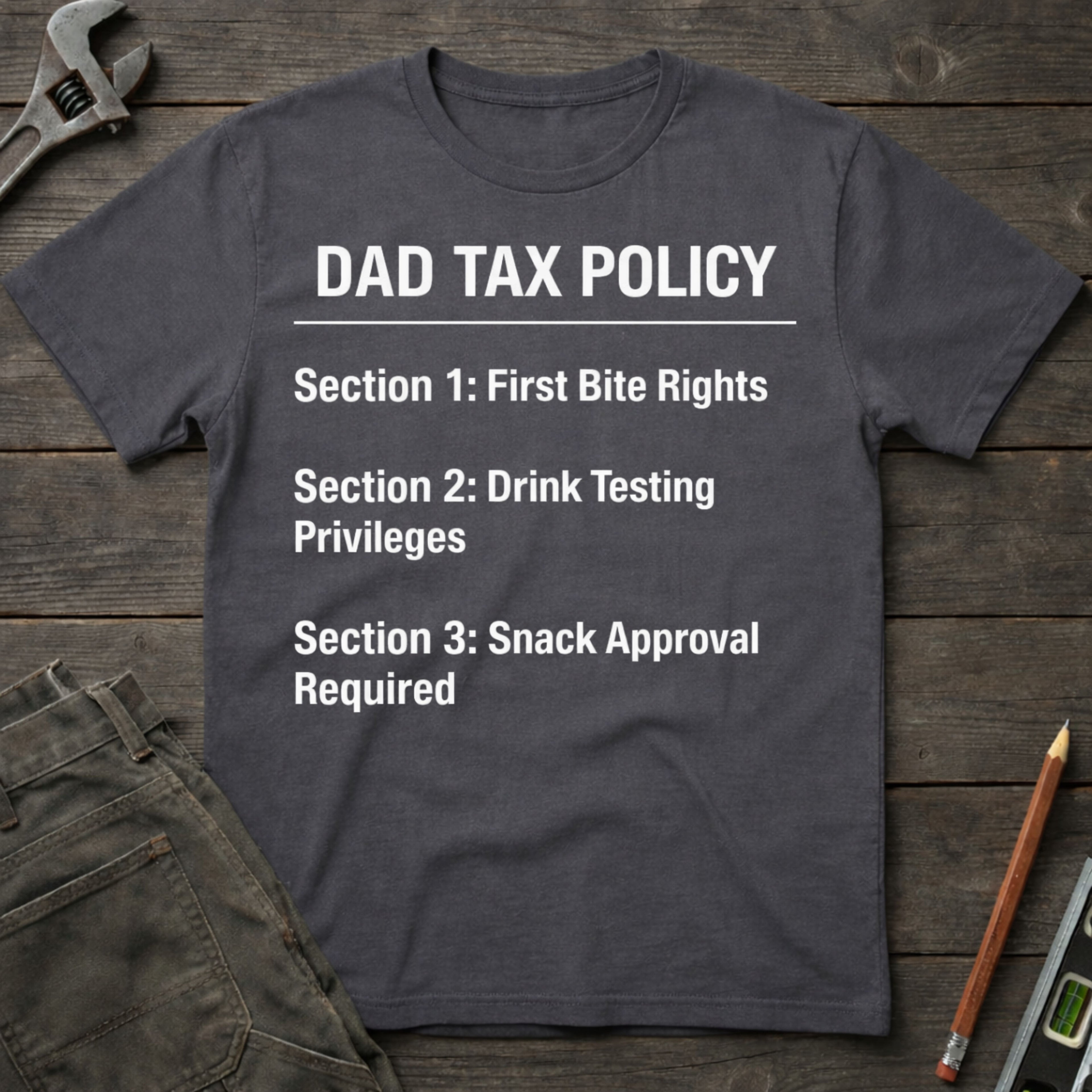 Dad Tax Policy T-Shirt