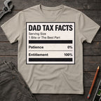 Dad Tax Nutrition Facts T-Shirt