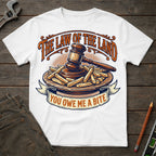 The Law of the Land T-Shirt