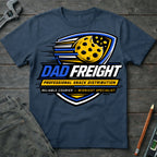 Dad Freight T-Shirt