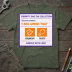 Priority Dad Tax Collection T-Shirt