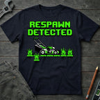Respawn Detected T-Shirt
