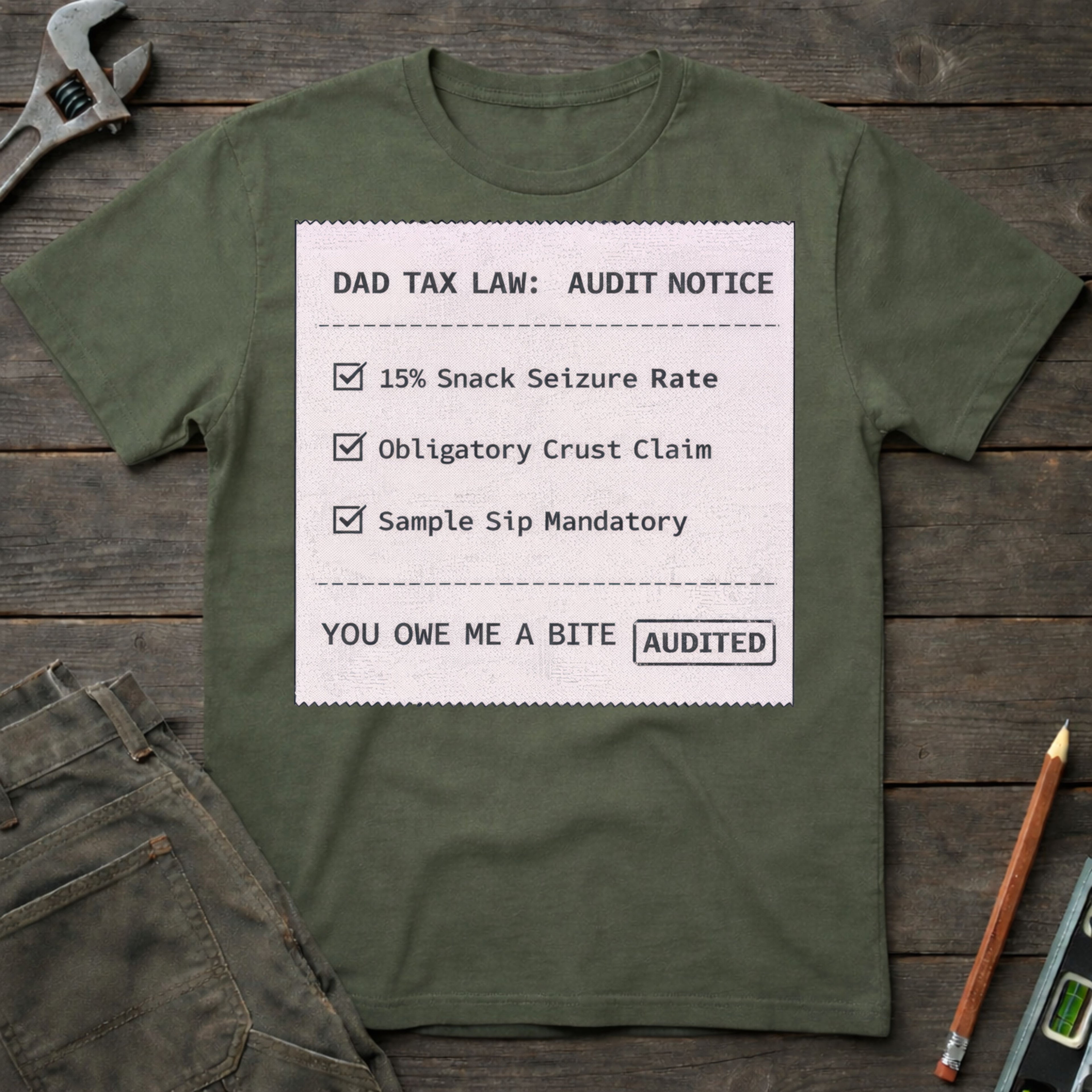 Dad Tax Audit Notice T-Shirt