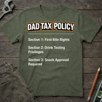 The Dad Tax Policy T-Shirt