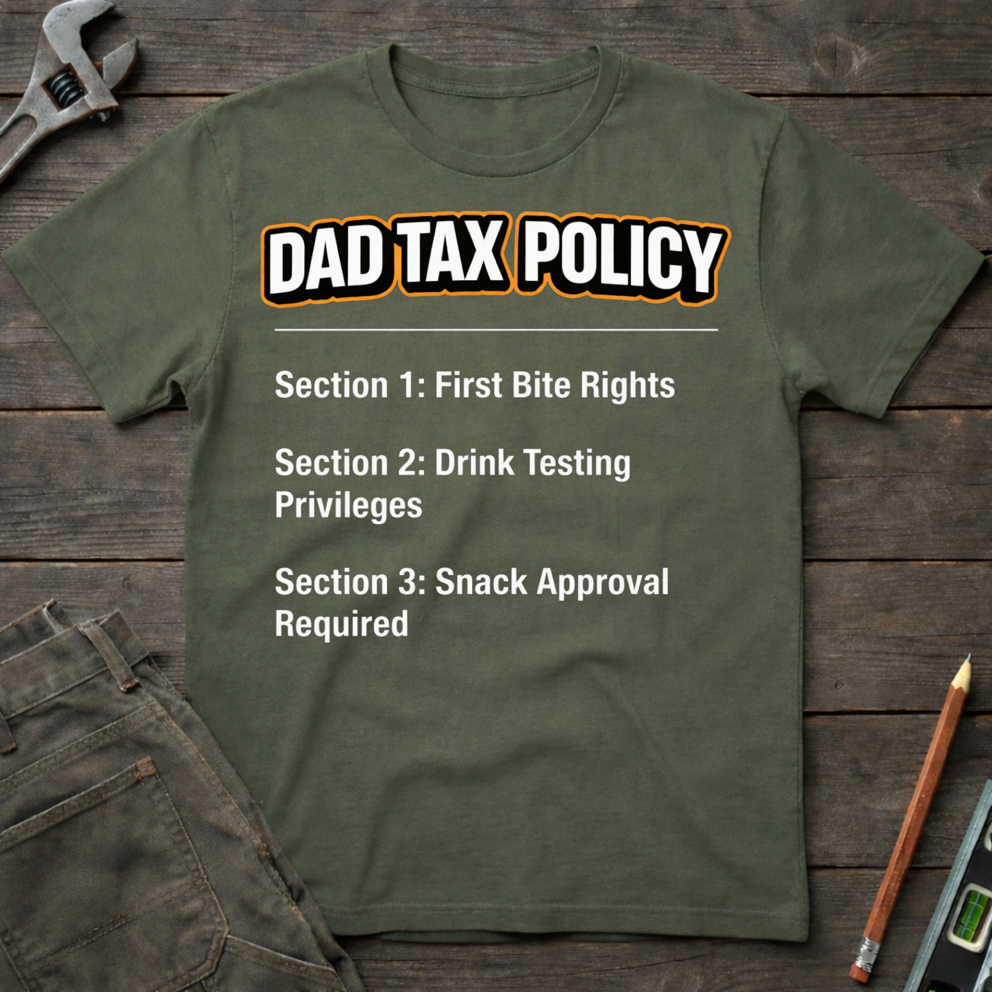 The Dad Tax Policy T-Shirt