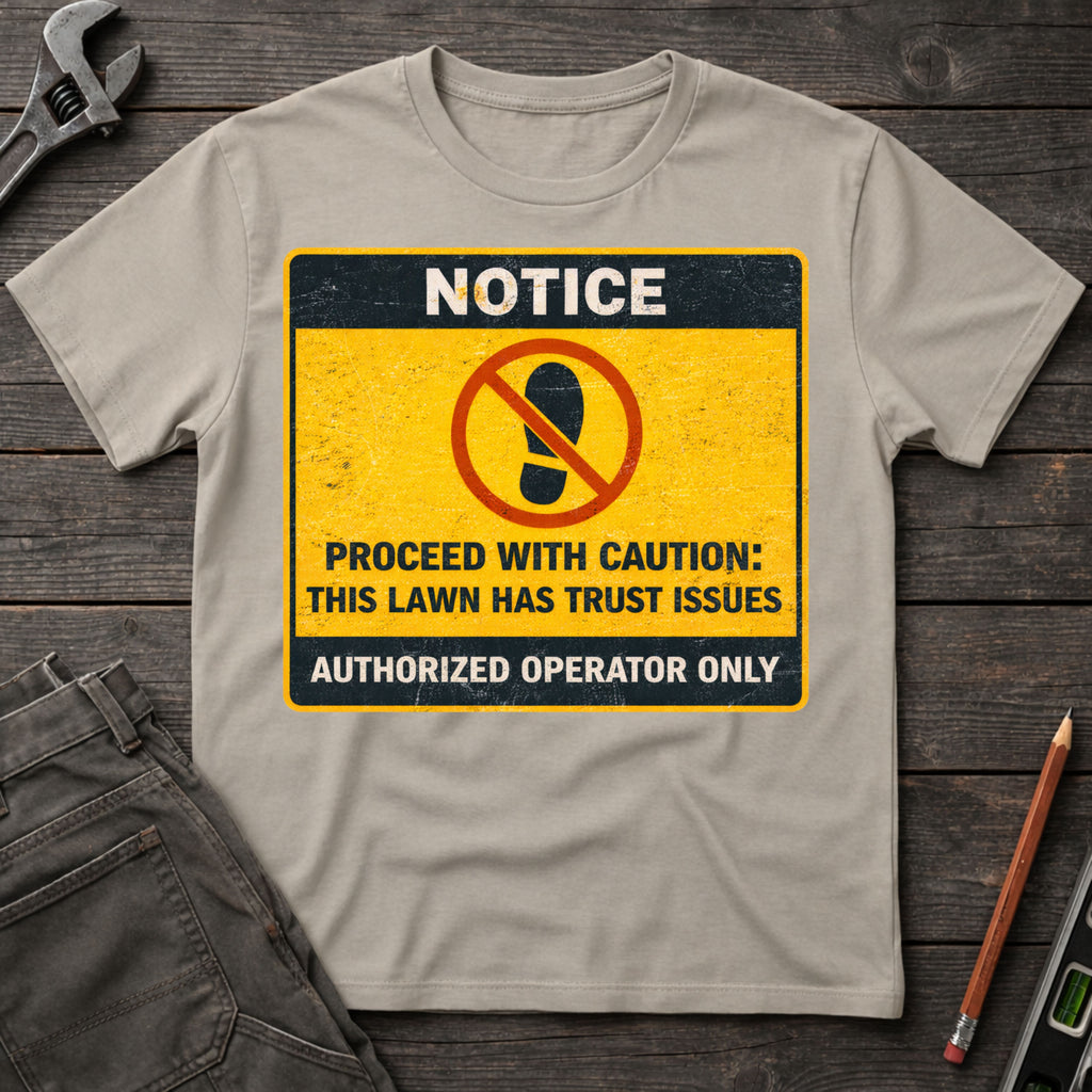 Lawn Trust Notice T-Shirt